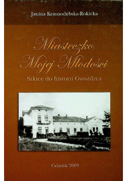 Miasteczko mojej młodości