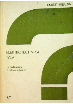 Elektrotechnika Tom I
