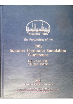 The Proceedings of the 1985 Summer Computer Simulation Conference