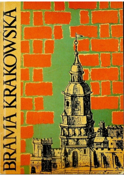 Brama krakowska w Lublinie