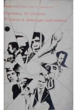 Trudno o dobrego człowieka