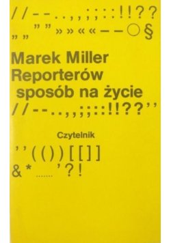 Reporterów sposób na życie