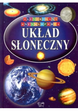 Ilustrowana encyklopedia. Układ słoneczny