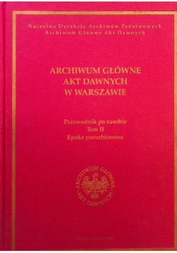 Archiwum Główne Akt Dawnych w Warszawie Tom II