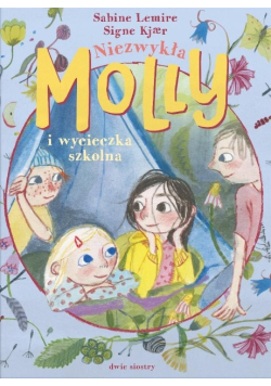 Niezwykła Molly i wycieczka szkolna. Tom 3