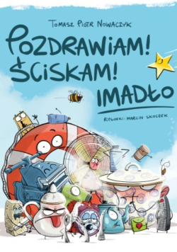 Pozdrawiam! Ściskam! Imadło
