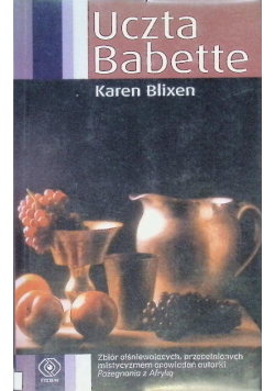 Uczta Babette i inne opowieści o przeznaczeniu