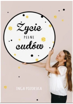 Życie pełne cudów