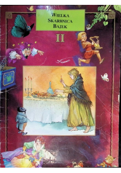 Wielka skarbnica bajek Tom II Książka 3