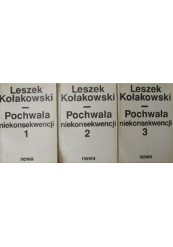 Pochwała niekonsekwencji Tom I do III