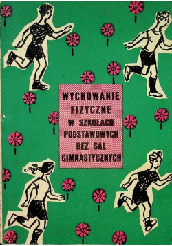 Wychowanie fizyczne w szkołach podstawowych bez sal gimnastycznych