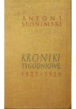 Kroniki tygodniowe 1927 - 1939