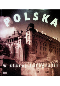 Polska w starej fotografii