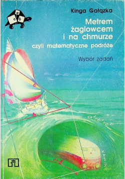 Metrem żaglowcem i na chmurze