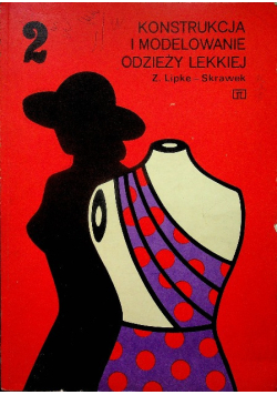 Konstrukcja i modelowanie odzieży lekkiej