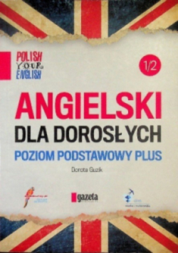 Angielski dla dorosłych poziom podstawowy plus