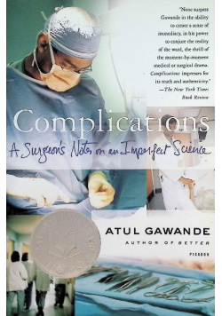 Complications a surgeon's notes on an imperfect science