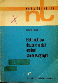 Elektroiskrowe drążenie metali erodami kompensacyjnymi