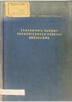 Zagadnienia budowy ekonomicznych postaw socjalizmu