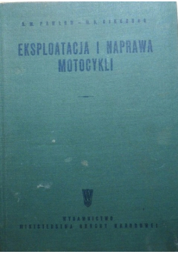 Eksploatacja i naprawa motocykli
