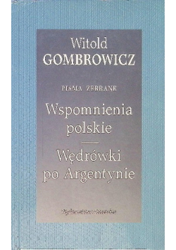 Wspomnienia Polskie. Wędrówki Po Argentynie