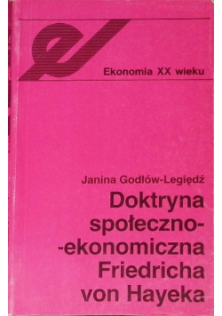 Doktryna społeczno ekonomiczna Friedricha von Hayeka