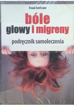 Bóle głowy i migreny