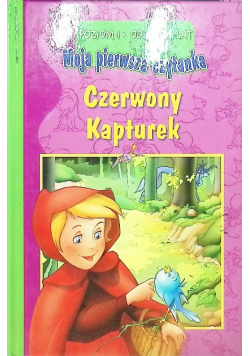 Czerwony kapturek moja pierwsza czytanka