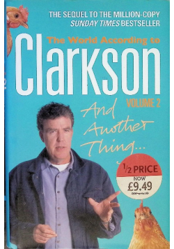 The world according to Clarkson. Volume 2 And another thing