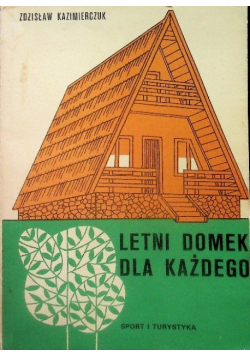 Letni domek dla każdego