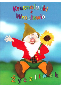 Krasnoludki z Wrocławia Życzliwek