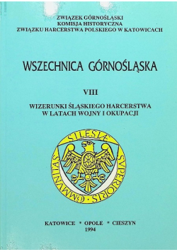 Wizerunki śląskiego harcerstwa w latach wojny