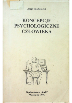 Koncepcje psychologiczne człowieka