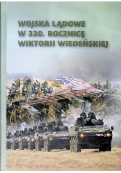 Wojska lądowe w 330 rocznicę Wiktorii Wiedeńskiej
