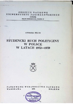 Studencki ruch polityczny w Polsce w latach 1932 - 1939 Zeszyt 37