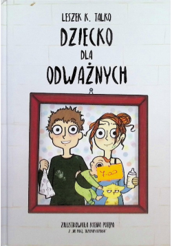 Dziecko dla odważnych