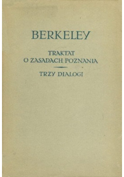 Traktat o zasadach poznania ludzkiego, trzy dialogi między Hylasem i Filonousem