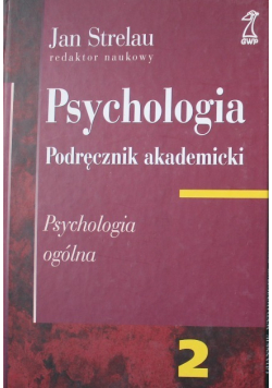 Psychologia Podręcznik akademicki Tom 2