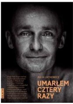 Umarłem cztery razy