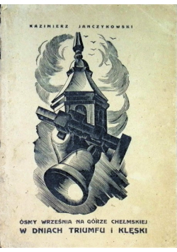 Ósmy września na Górze Chełmskiej w dniach triumfu i klęski 1946 r.