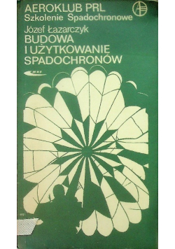 Budowa i użytkowanie spadochronów