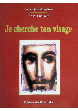 Je cherche ton visage