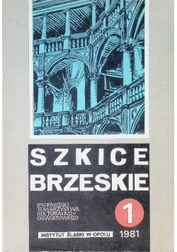 Szkice Brzeskie Tom 1