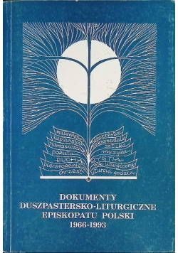 Dokumenty duszpastersko liturgiczne episkopatu Polski 1966-1998