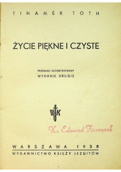 Życie piękne i czyste 1938 r