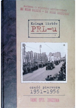 Księga listów PRLu Część pierwsza 1951 - 1956