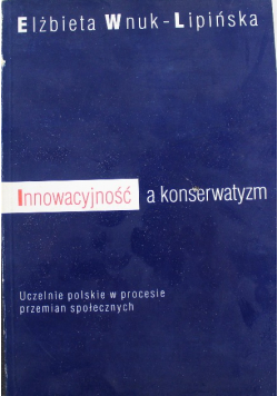 Innowacyjność a konserwatyzm