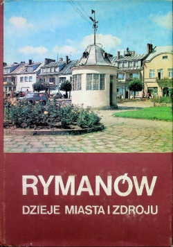 Rymanów Dzieje miasta i zdroju