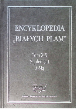 Encyklopedia Białych Plam Tom XIX Suplement A  Mą