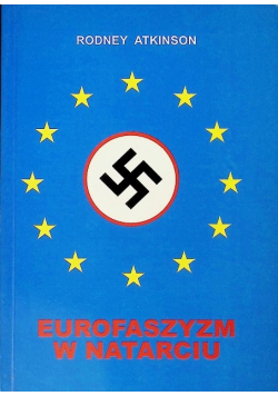 Eurofaszyzm w Natarciu